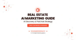 Real Estate AI Marketing Guide — KickAss Digital Marketing