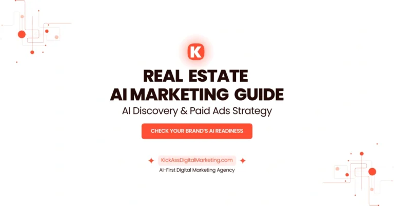 Real Estate AI Marketing Guide — KickAss Digital Marketing