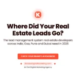 Real estate lead management system India — KickAss Digital Marketing guide for developers, builders and agents