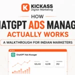 Illustration showing how ChatGPT Ads Manager works for Indian marketers, including account setup, conversational targeting, CPC bidding, privacy-focused measurement, and campaign management by KickAss Digital Marketing.